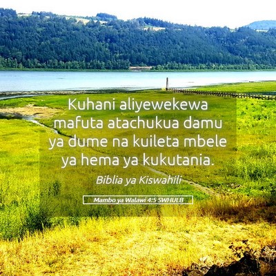 Picture 05 - Mambo ya Walawi 4:5 SWHULB - Kuhani aliyewekewa mafuta atachukua damu ya dume - Bible Verse Picture