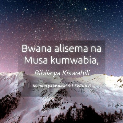 Picture 05 - Mambo ya Walawi 6:1 SWHULB - Bwana alisema na Musa - Bible Verse Picture