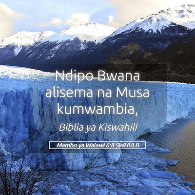 Picture 05 - Mambo ya Walawi 6:8 SWHULB - Ndipo Bwana alisema na Musa - Bible Verse Picture