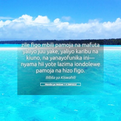 Picture 05 - Mambo ya Walawi 7:4 SWHULB - zile figo mbili pamoja na mafuta yaliyo juu yake, - Bible Verse Picture