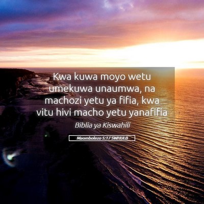 Picture 05 - Maombolezo 5:17 SWHULB - Kwa kuwa moyo wetu umekuwa unaumwa, na machozi - Bible Verse Picture