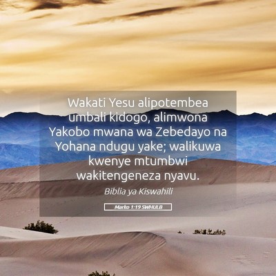 Picture 05 - Marko 1:19 SWHULB - Wakati Yesu alipotembea umbali kidogo, alimwona - Bible Verse Picture