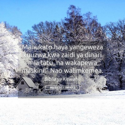 Picture 05 - Marko 14:5 SWHULB - Manukato haya yangeweza kuuzwa kwa zaidi ya - Bible Verse Picture