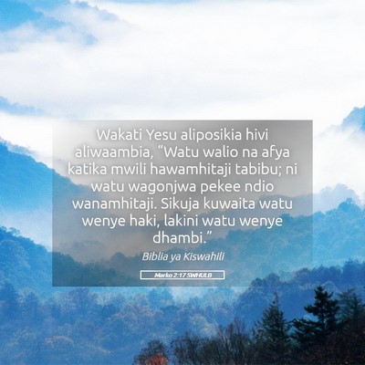 Picture 05 - Marko 2:17 SWHULB - Wakati Yesu aliposikia hivi aliwaambia, “Watu - Bible Verse Picture