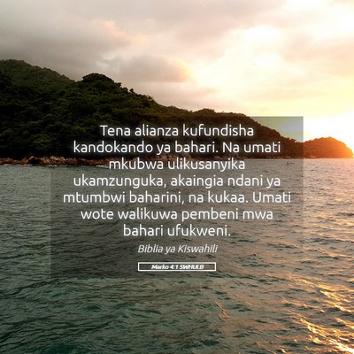 Picture 05 - Marko 4:1 SWHULB - Tena alianza kufundisha kandokando ya bahari. Na - Bible Verse Picture