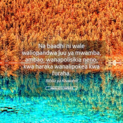 Picture 05 - Marko 4:16 SWHULB - Na baadhi ni wale waliopandwa juu ya mwamba, - Bible Verse Picture