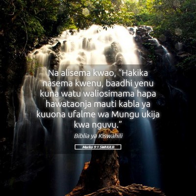 Picture 05 - Marko 9:1 SWHULB - Na alisema kwao, “Hakika nasema kwenu, baadhi - Bible Verse Picture