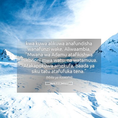 Picture 05 - Marko 9:31 SWHULB - kwa kuwa alikuwa anafundisha wanafunzi wake. - Bible Verse Picture