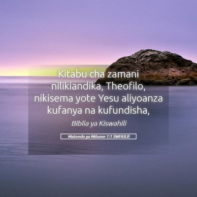 Picture 05 - Matendo ya Mitume 1:1 SWHULB - Kitabu cha zamani nilikiandika, Theofilo, - Bible Verse Picture