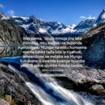 Picture 05 - Matendo ya Mitume 10:22 SWHULB - Wakasema, “Akida mmoja jina lake Kornelio, mtu - Bible Verse Picture