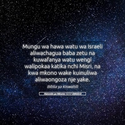 Picture 05 - Matendo ya Mitume 13:17 SWHULB - Mungu wa hawa watu wa Israeli aliwachagua baba - Bible Verse Picture