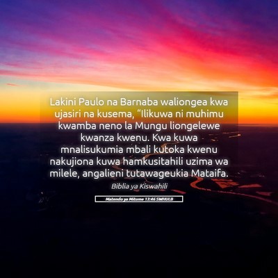 Picture 05 - Matendo ya Mitume 13:46 SWHULB - Lakini Paulo na Barnaba waliongea kwa ujasiri na - Bible Verse Picture