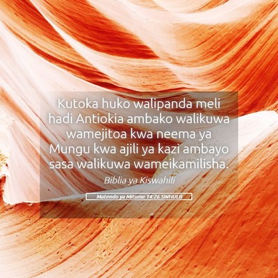 Picture 05 - Matendo ya Mitume 14:26 SWHULB - Kutoka huko walipanda meli hadi Antiokia ambako - Bible Verse Picture