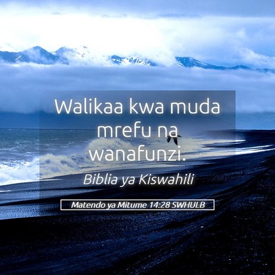 Picture 05 - Matendo ya Mitume 14:28 SWHULB - Walikaa kwa muda mrefu na - Bible Verse Picture