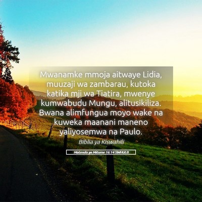 Picture 05 - Matendo ya Mitume 16:14 SWHULB - Mwanamke mmoja aitwaye Lidia, muuzaji wa - Bible Verse Picture