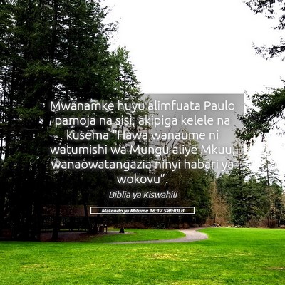 Picture 05 - Matendo ya Mitume 16:17 SWHULB - Mwanamke huyu alimfuata Paulo pamoja na sisi, - Bible Verse Picture