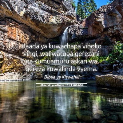 Picture 05 - Matendo ya Mitume 16:23 SWHULB - Baada ya kuwachapa viboko vingi, waliwatupa - Bible Verse Picture