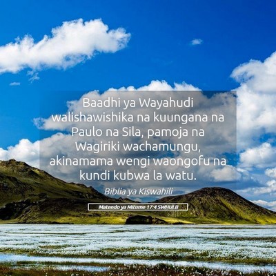 Picture 05 - Matendo ya Mitume 17:4 SWHULB - Baadhi ya Wayahudi walishawishika na kuungana na - Bible Verse Picture