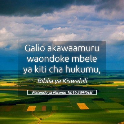 Picture 05 - Matendo ya Mitume 18:16 SWHULB - Galio akawaamuru waondoke mbele ya kiti cha - Bible Verse Picture