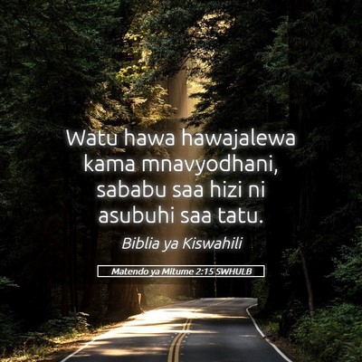 Picture 05 - Matendo ya Mitume 2:15 SWHULB - Watu hawa hawajalewa kama mnavyodhani, sababu saa - Bible Verse Picture