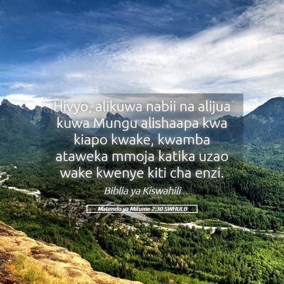Picture 05 - Matendo ya Mitume 2:30 SWHULB - Hivyo, alikuwa nabii na alijua kuwa Mungu - Bible Verse Picture