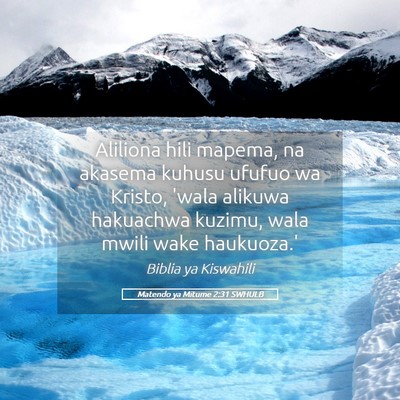 Picture 05 - Matendo ya Mitume 2:31 SWHULB - Aliliona hili mapema, na akasema kuhusu ufufuo wa - Bible Verse Picture