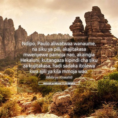 Picture 05 - Matendo ya Mitume 21:26 SWHULB - Ndipo, Paulo aliwatwaa wanaume, na siku ya pili, - Bible Verse Picture