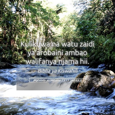 Picture 05 - Matendo ya Mitume 23:13 SWHULB - Kulikuwa na watu zaidi ya arobaini ambao - Bible Verse Picture