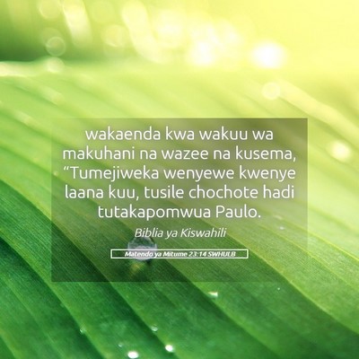 Picture 05 - Matendo ya Mitume 23:14 SWHULB - wakaenda kwa wakuu wa makuhani na wazee na - Bible Verse Picture