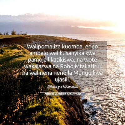 Picture 05 - Matendo ya Mitume 4:31 SWHULB - Walipomaliza kuomba, eneo ambalo walikusanyika - Bible Verse Picture