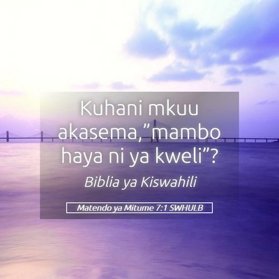 Picture 05 - Matendo ya Mitume 7:1 SWHULB - Kuhani mkuu akasema,”mambo haya ni ya - Bible Verse Picture