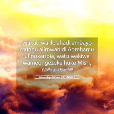 Picture 05 - Matendo ya Mitume 7:17 SWHULB - Wakati wa ile ahadi ambayo Mungu alimwahidi - Bible Verse Picture