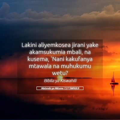 Picture 05 - Matendo ya Mitume 7:27 SWHULB - Lakini aliyemkosea jirani yake akamsukumia mbali, - Bible Verse Picture