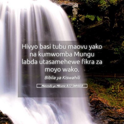 Picture 05 - Matendo ya Mitume 8:22 SWHULB - Hivyo basi tubu maovu yako na kumwomba Mungu - Bible Verse Picture