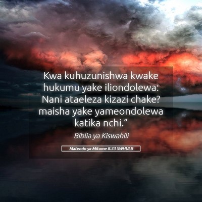 Picture 05 - Matendo ya Mitume 8:33 SWHULB - Kwa kuhuzunishwa kwake hukumu yake iliondolewa: - Bible Verse Picture
