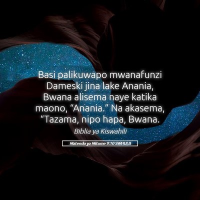 Picture 05 - Matendo ya Mitume 9:10 SWHULB - Basi palikuwapo mwanafunzi Dameski jina lake - Bible Verse Picture