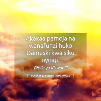 Picture 05 - Matendo ya Mitume 9:19 SWHULB - Akakaa pamoja na wanafunzi huko Dameski kwa siku - Bible Verse Picture