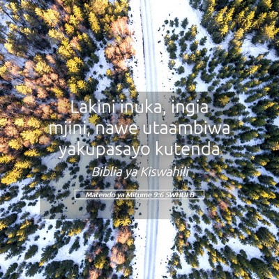 Picture 05 - Matendo ya Mitume 9:6 SWHULB - Lakini inuka, ingia mjini, nawe utaambiwa - Bible Verse Picture