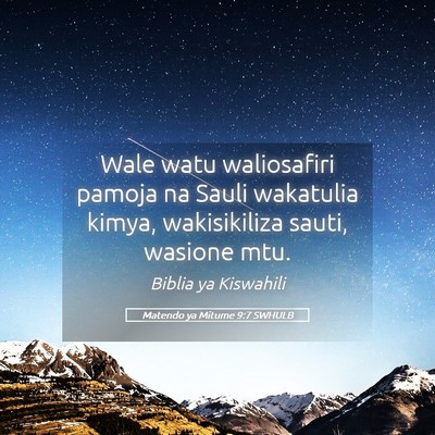 Picture 05 - Matendo ya Mitume 9:7 SWHULB - Wale watu waliosafiri pamoja na Sauli wakatulia - Bible Verse Picture