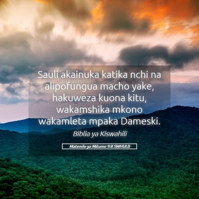 Picture 05 - Matendo ya Mitume 9:8 SWHULB - Sauli akainuka katika nchi na alipofungua macho - Bible Verse Picture