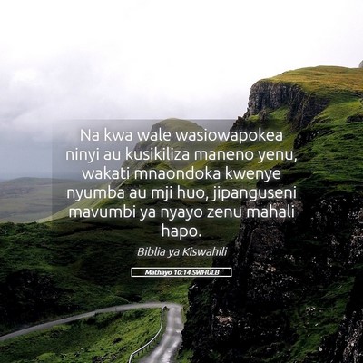 Picture 05 - Mathayo 10:14 SWHULB - Na kwa wale wasiowapokea ninyi au kusikiliza - Bible Verse Picture
