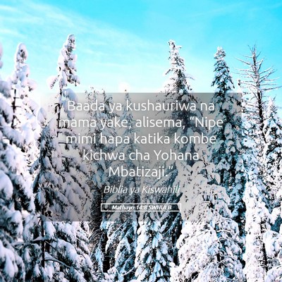 Picture 05 - Mathayo 14:8 SWHULB - Baada ya kushauriwa na mama yake, alisema, - Bible Verse Picture