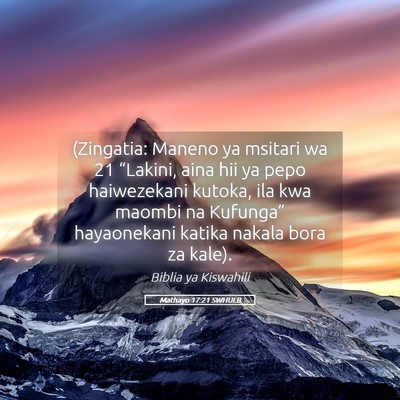 Picture 05 - Mathayo 17:21 SWHULB - (Zingatia: Maneno ya msitari wa 21 “Lakini, - Bible Verse Picture