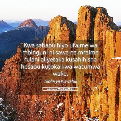 Picture 05 - Mathayo 18:23 SWHULB - Kwa sababu hiyo ufalme wa mbinguni ni sawa na - Bible Verse Picture
