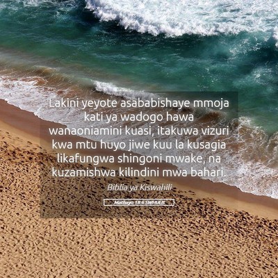 Picture 05 - Mathayo 18:6 SWHULB - Lakini yeyote asababishaye mmoja kati ya wadogo - Bible Verse Picture