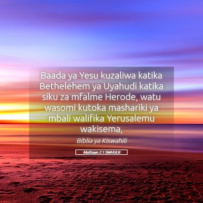 Picture 05 - Mathayo 2:1 SWHULB - Baada ya Yesu kuzaliwa katika Bethelehem ya - Bible Verse Picture