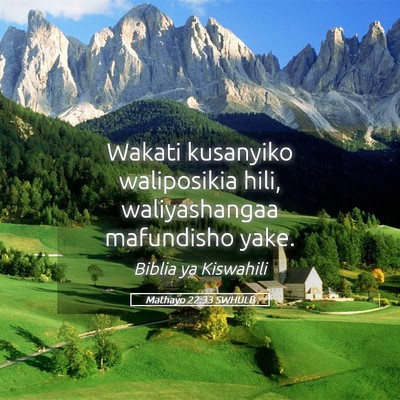 Picture 05 - Mathayo 22:33 SWHULB - Wakati kusanyiko waliposikia hili, waliyashangaa - Bible Verse Picture