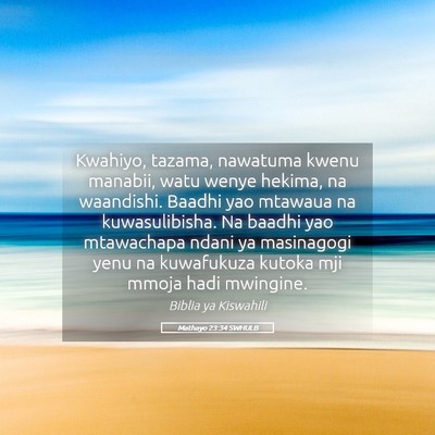 Picture 05 - Mathayo 23:34 SWHULB - Kwahiyo, tazama, nawatuma kwenu manabii, watu - Bible Verse Picture
