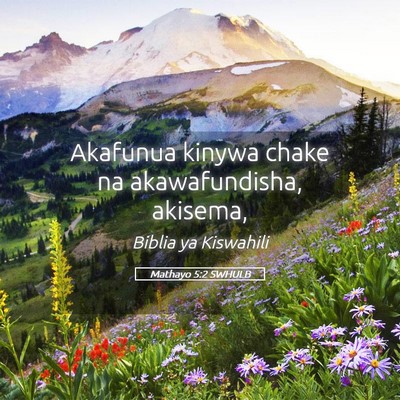 Picture 05 - Mathayo 5:2 SWHULB - Akafunua kinywa chake na akawafundisha, - Bible Verse Picture