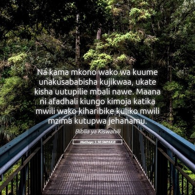 Picture 05 - Mathayo 5:30 SWHULB - Na kama mkono wako wa kuume unakusababisha - Bible Verse Picture